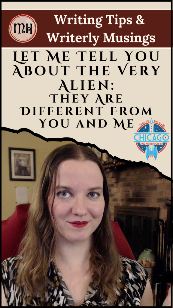 Let Me Tell You About The Very Alien: They Are Different From You and Me